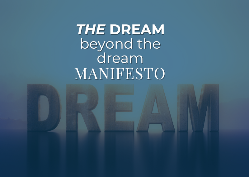 The DREAM beyond DREAM Alchemy Manifesto